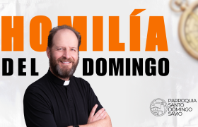 homilia del domingo P. Astolfo Moreno